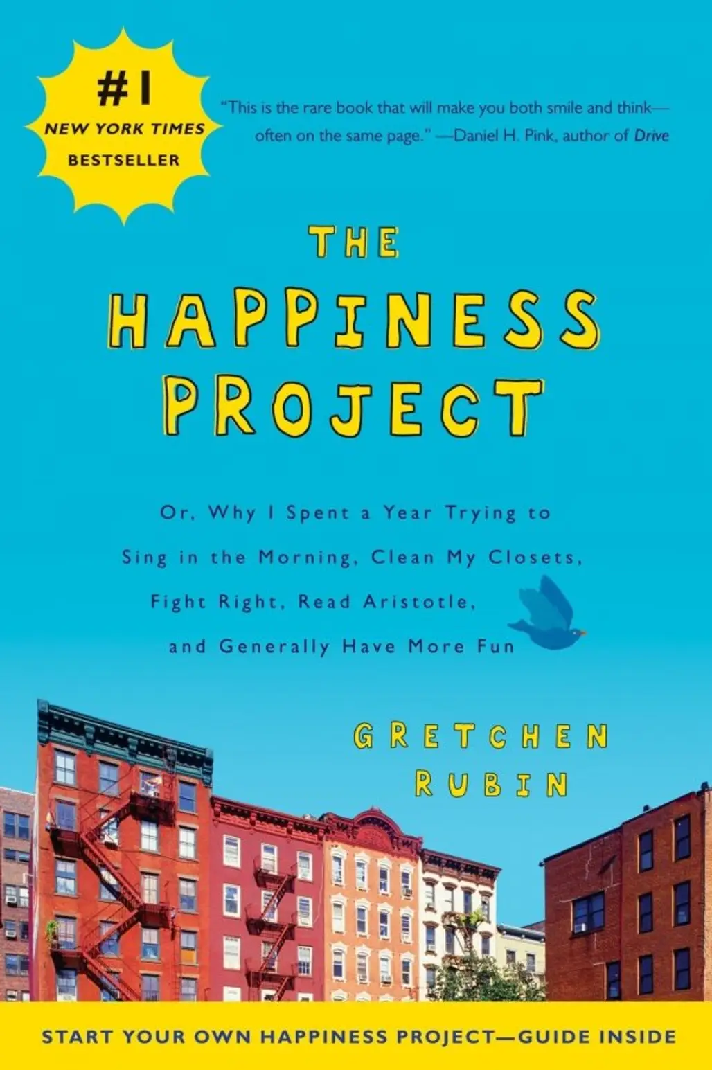 The Happiness Project: or Why I Spent a Year Trying to Sing by Gretchen Rubin
