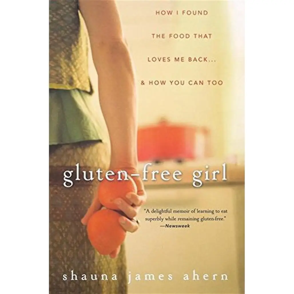 Gluten Free Girl by Shauna James Ahern