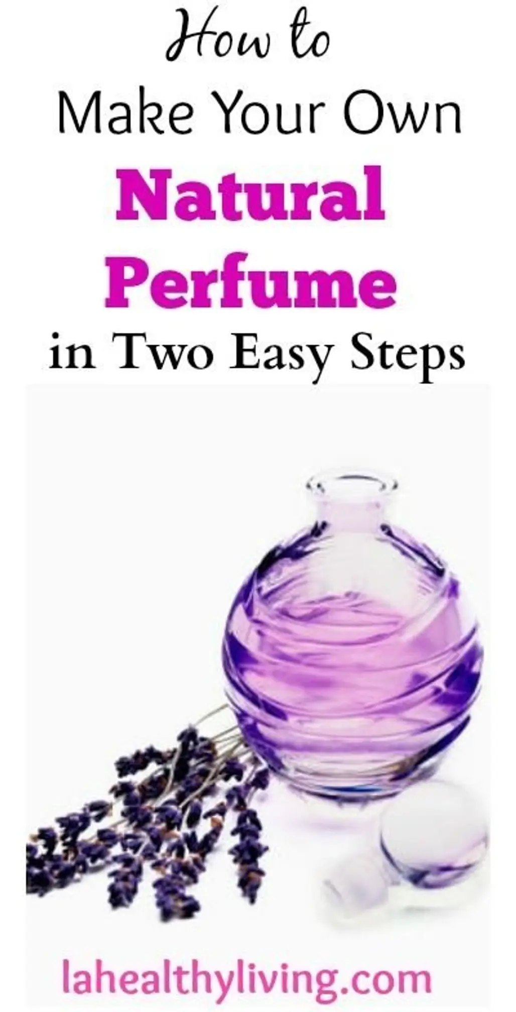 How to Make Your Own Natural Perfume