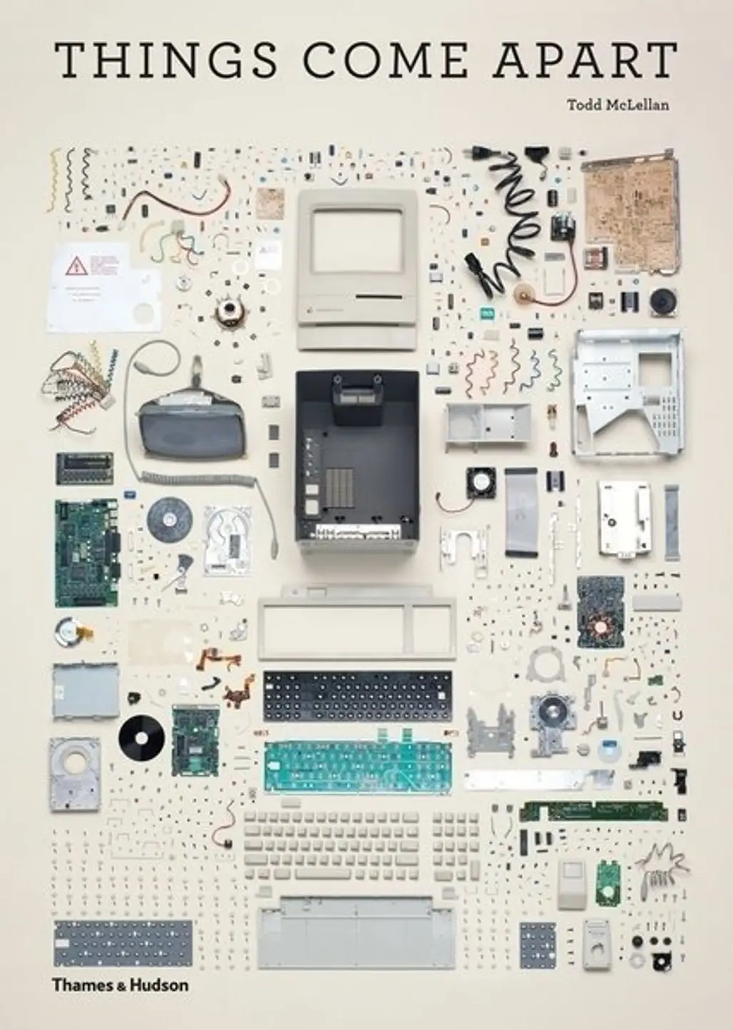 Things Come Apart: a Teardown Manual for Modern Living, Hardcover