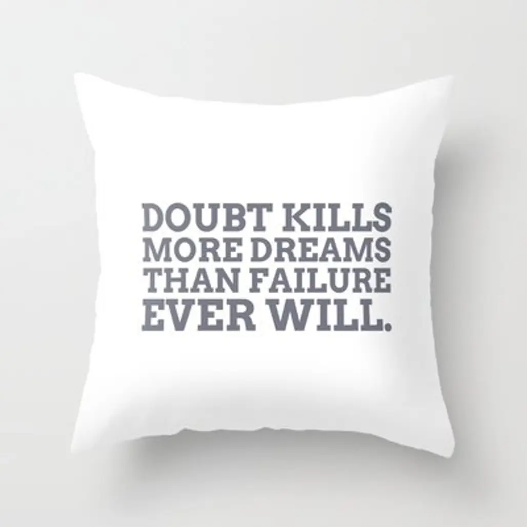 Doubt Kills Dreams Throw Pillow