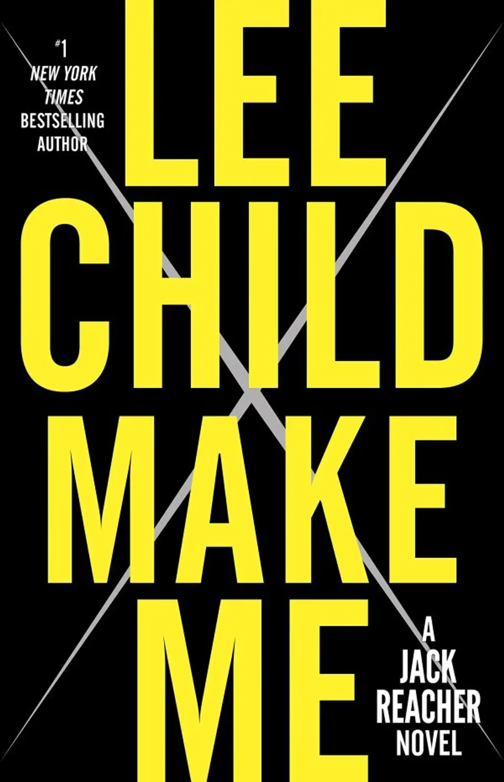 Make Me: a Jack Reacher Novel by Lee Child