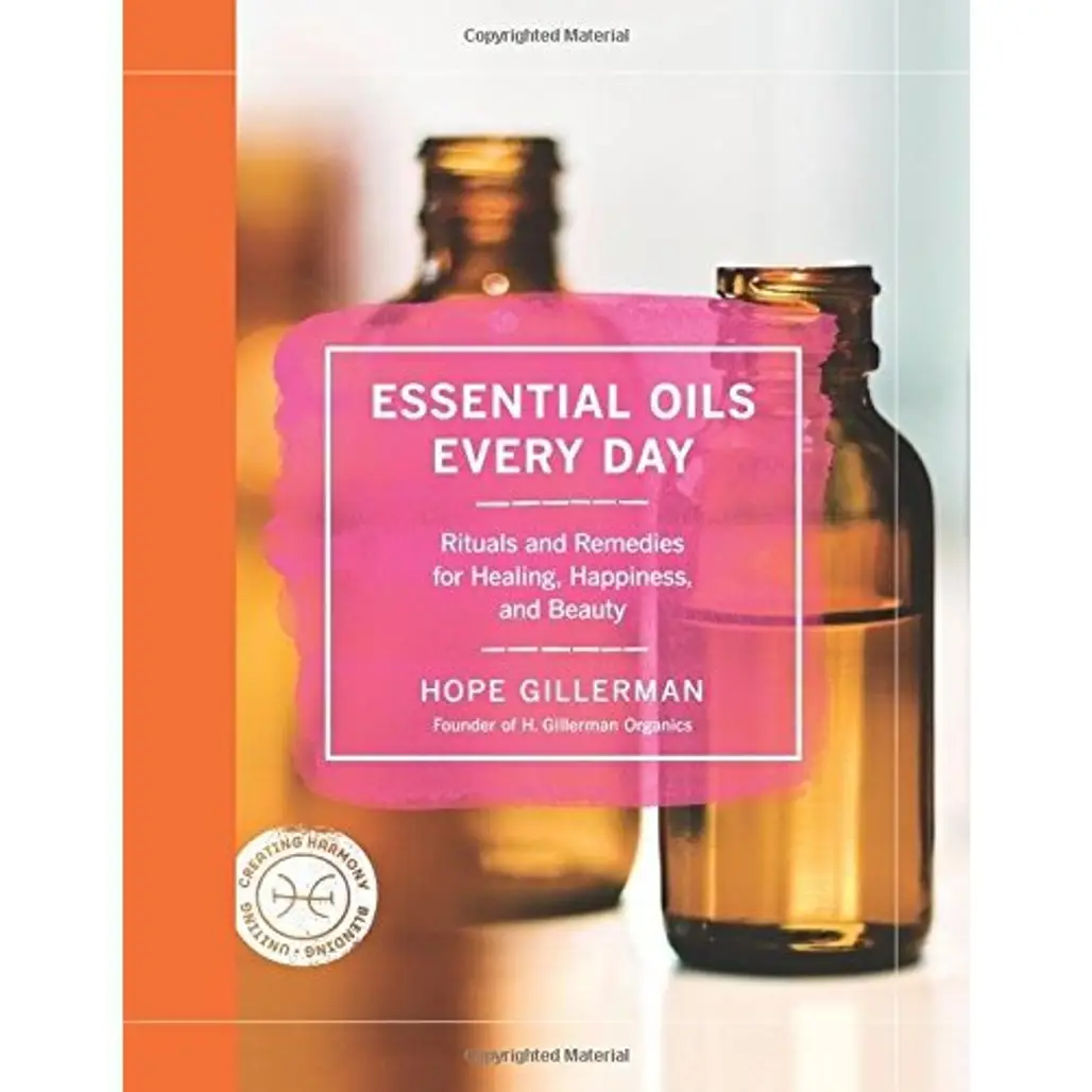 Essential Oils Every Day by Hope Gillerman