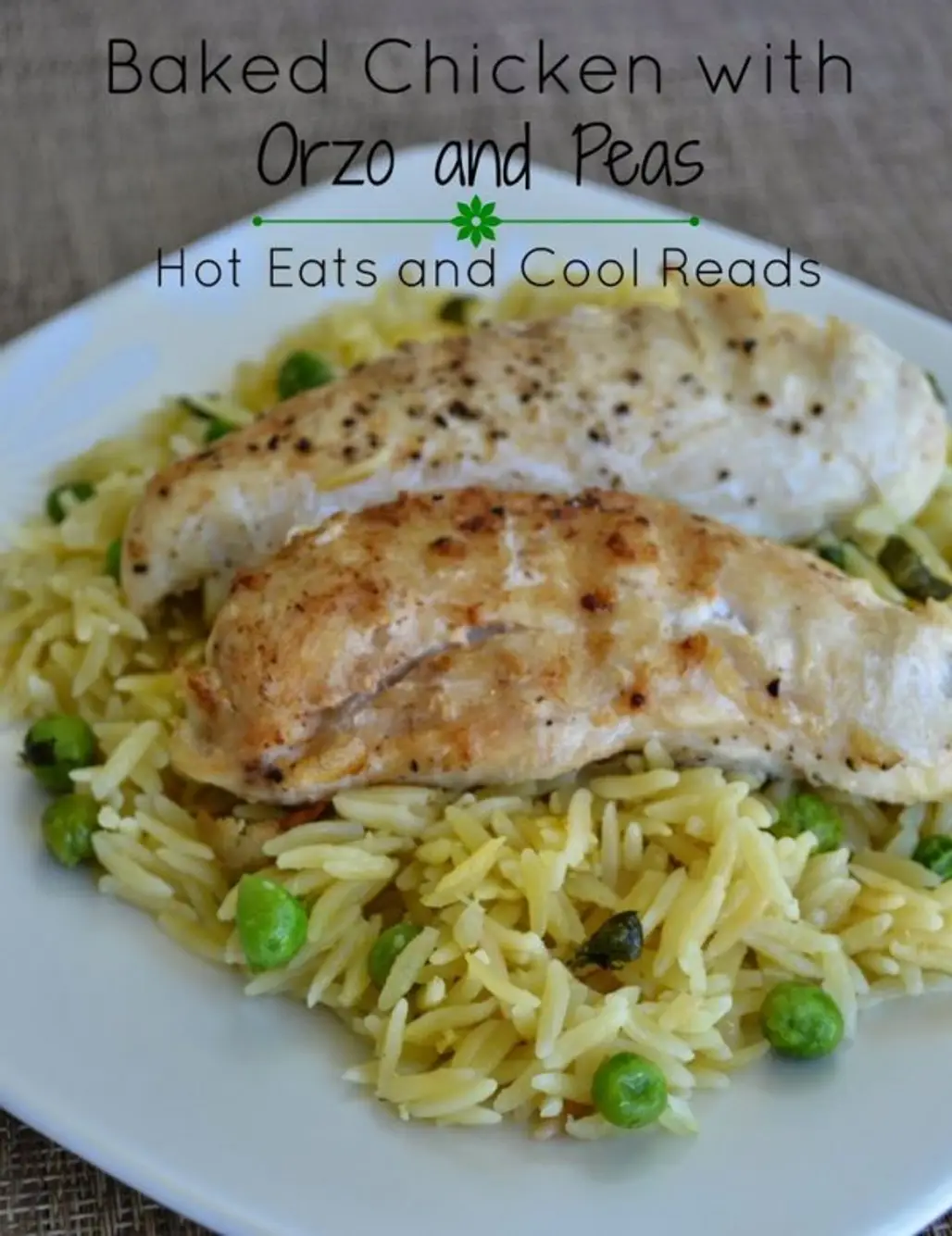 Baked Chicken Tenderloins with Orzo and Peas