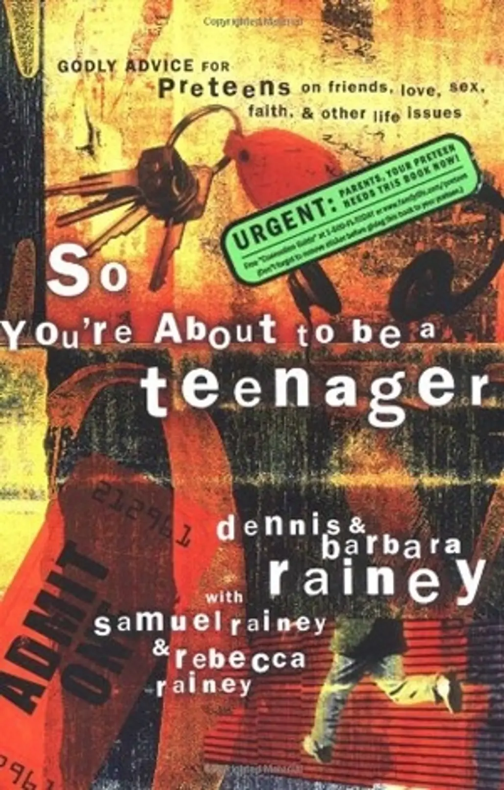 So You're about to Be a Teenager: Godly Advice for Preteens on Friends, Love, Sex, Faith and Other Life Issues