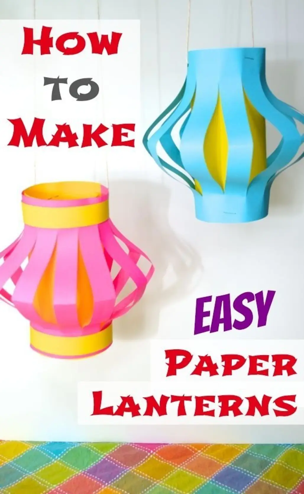 How to Make Easy Paper Lanterns