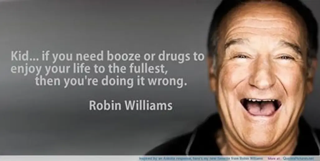 “Kid, if You Need Booze or Drugs to Enjoy Your Life to the Fullest, You’re Doing It Wrong.”