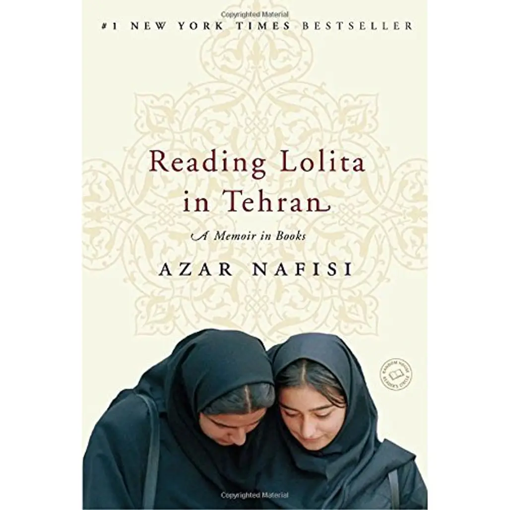 Reading Lolita in Tehran: a Memoir in Books by Azar Nafisi