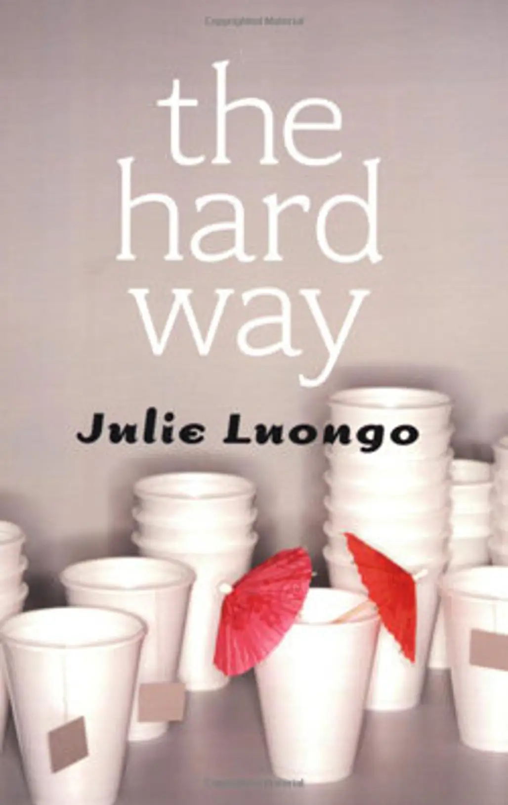 The Hard Way – Julie Luongo