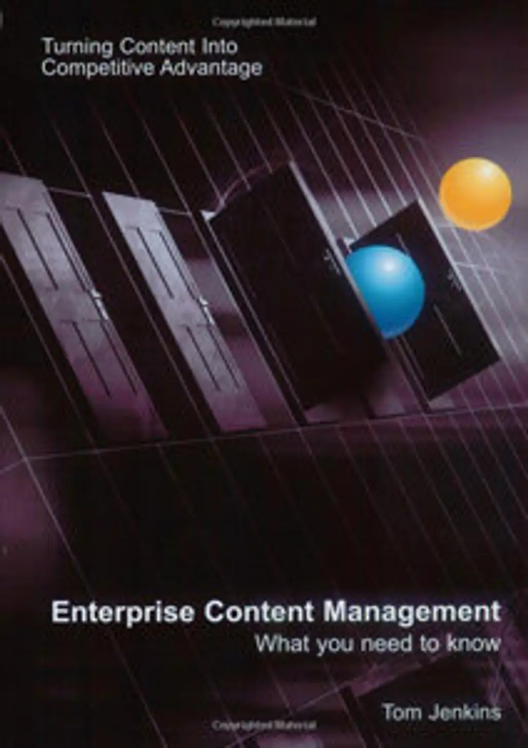 Enterprise Content Management Technology: What You Need to Know