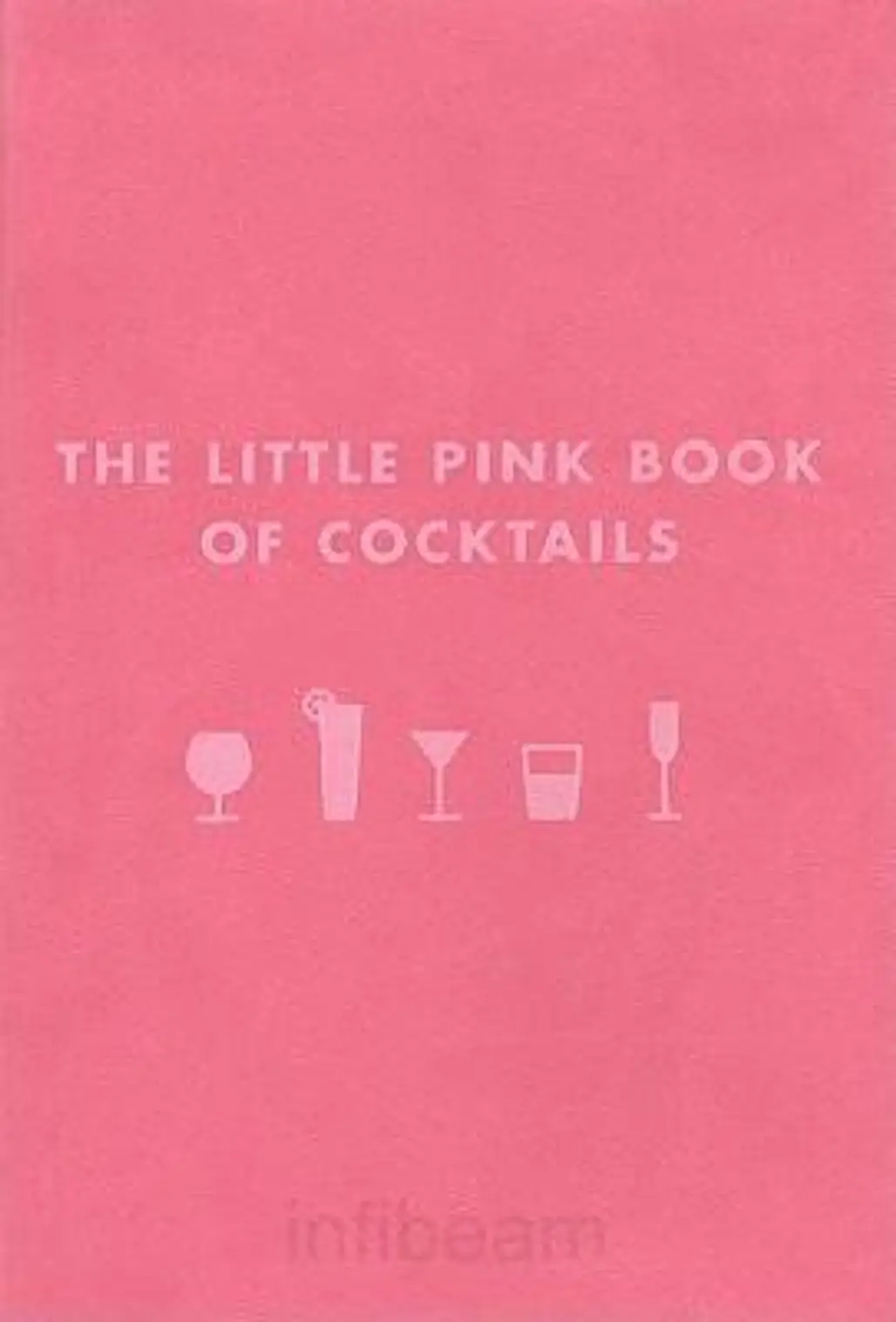 The Little Pink Book of Cocktails by Madeline Teachett