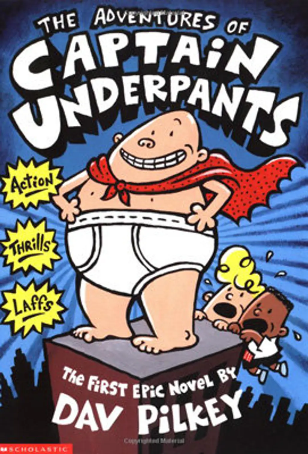 Captain Underpants Series by Dav Pilkey