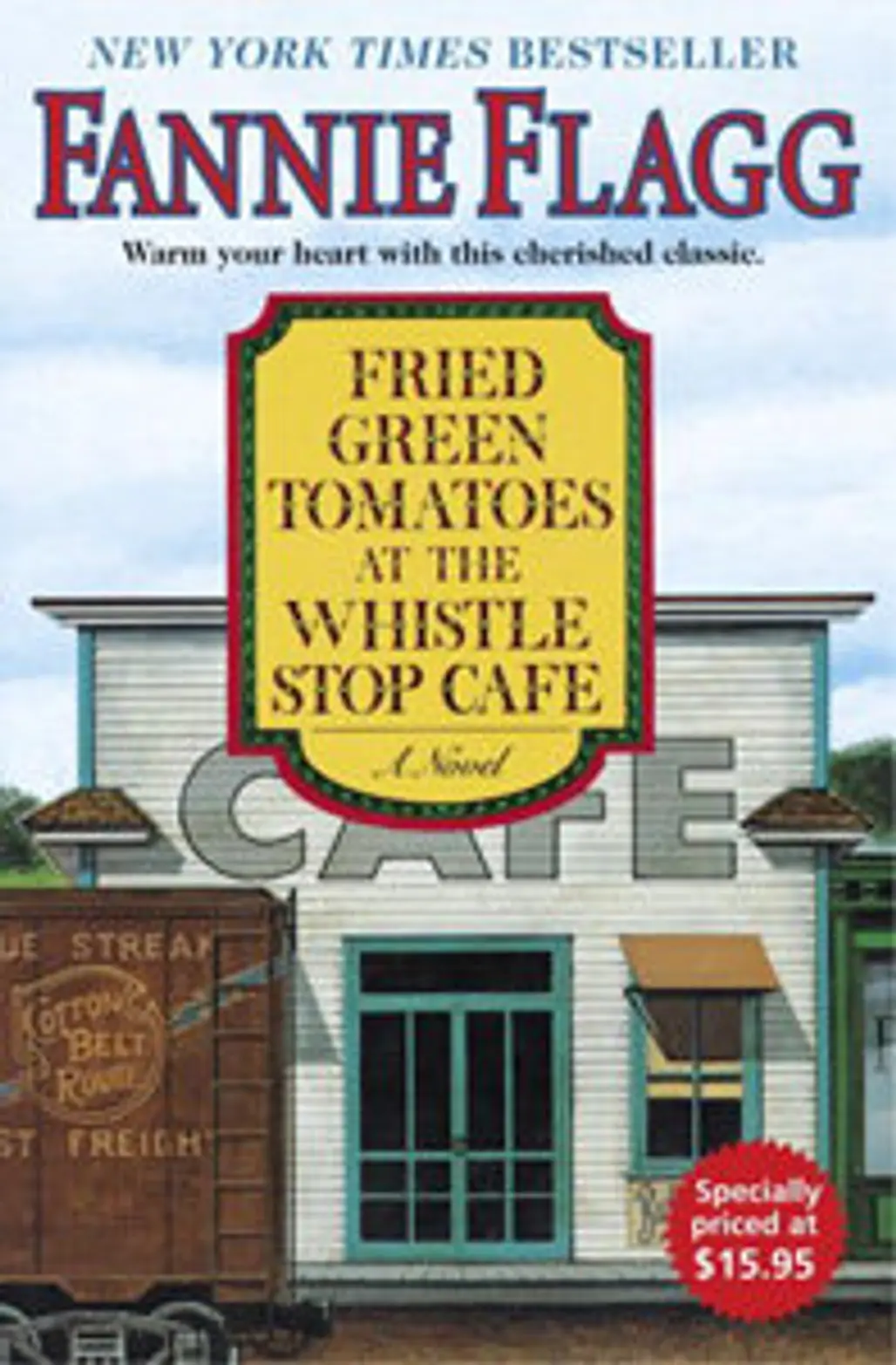 Fried Green Tomatoes at the Whistlestop Café by Fannie Flagg