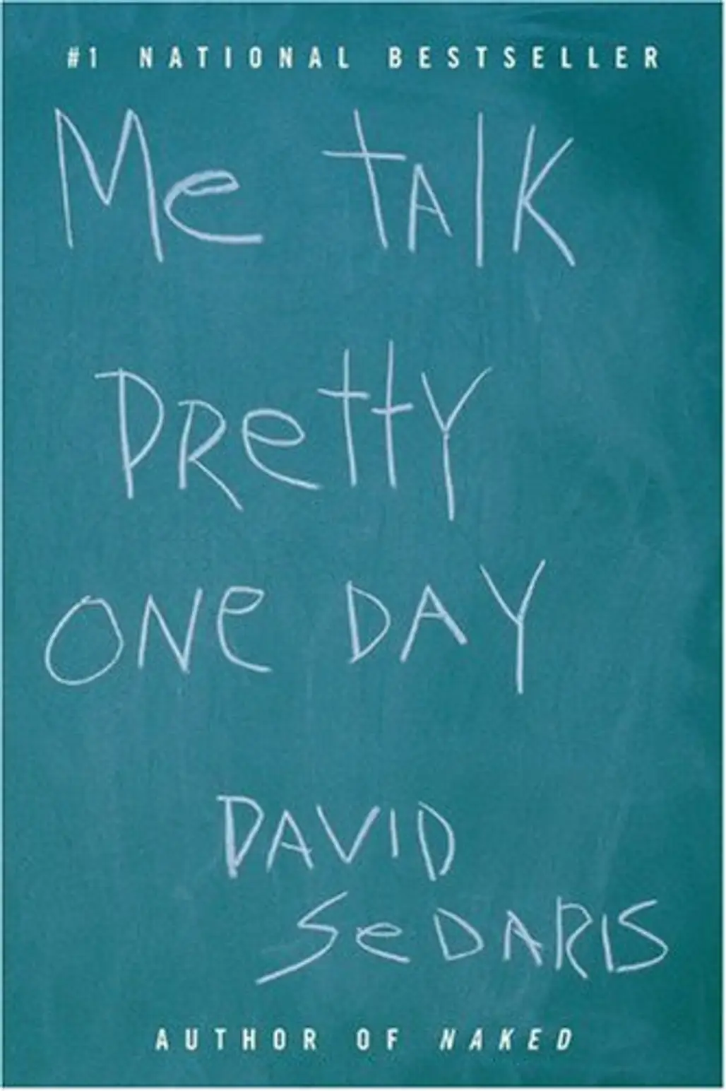 “Me Talk Pretty One Day” by David Sedaris