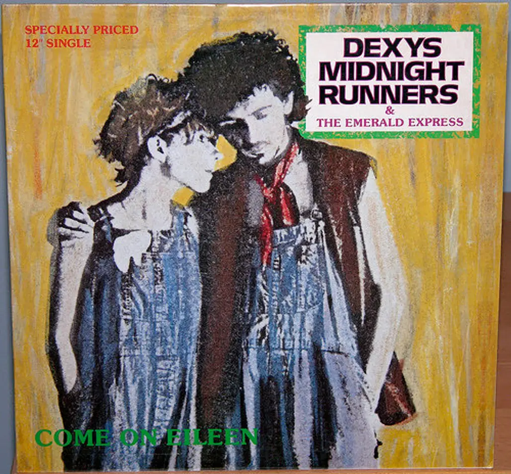 “Come on, Eileen," Dexy’s Midnight Runners