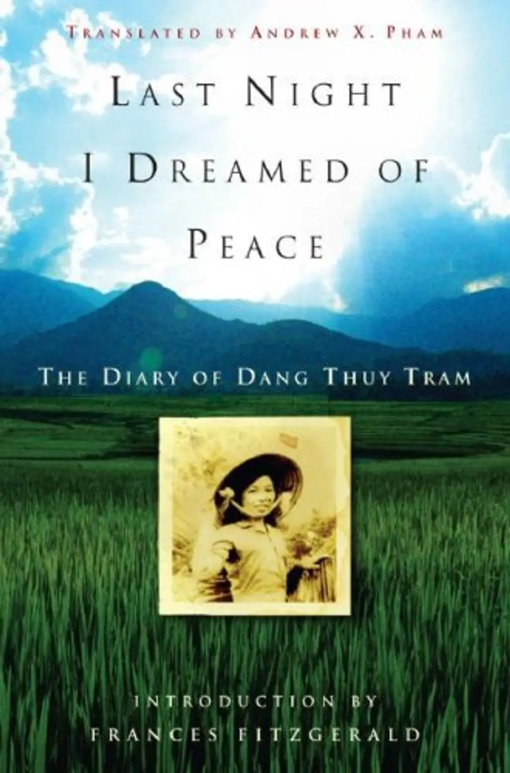 “Last Night I Dreamed of Peace: the Diary of Dang Thuy Tram” by Dang Thuy Tram