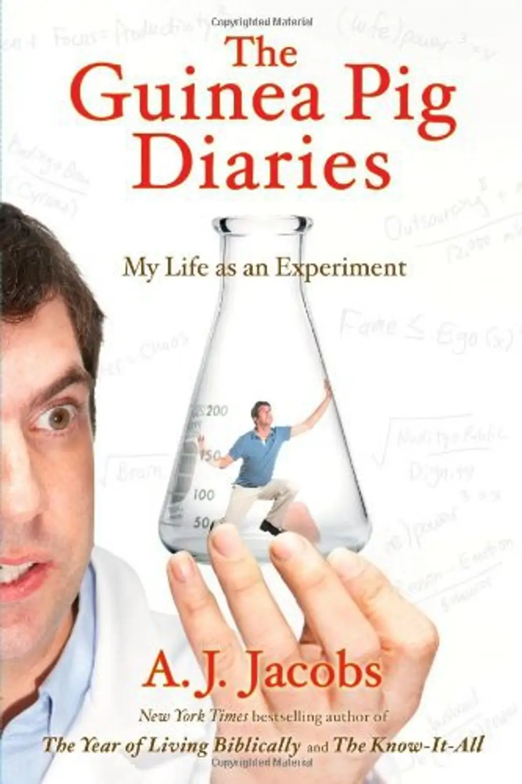 “the Guinea Pig Diaries: My Life as an Experiment” by a.J. Jacobs