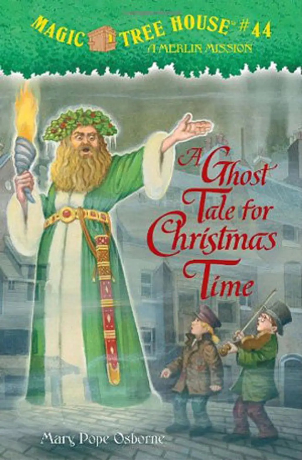“Magic Tree House #44: a Ghost Tale for Christmas Time” by Mary Pope Osborne