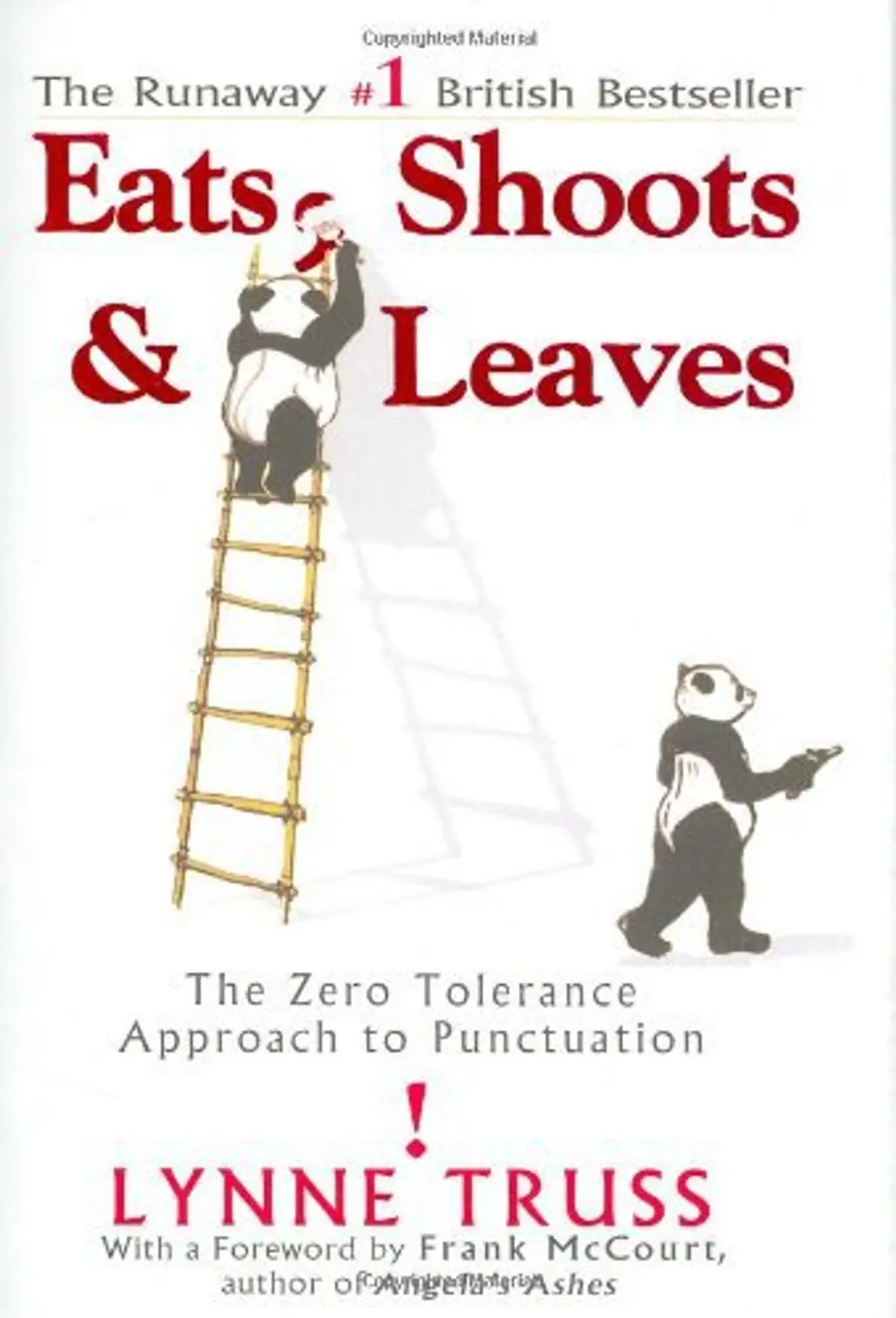 “Eats, Shoots & Leaves: the Zero Tolerance Approach to Punctuation” by Lynne Truss