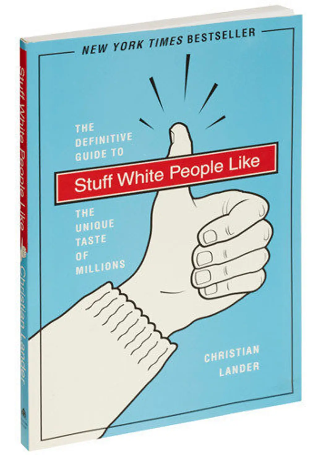 “Stuff White People like” by Christian Lander