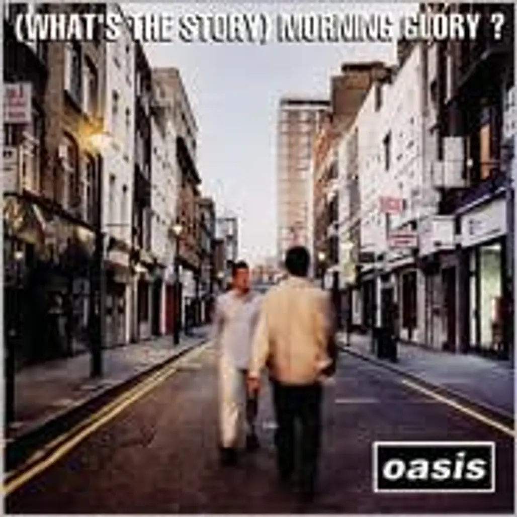 (What’s the Story) Morning Glory? by Oasis