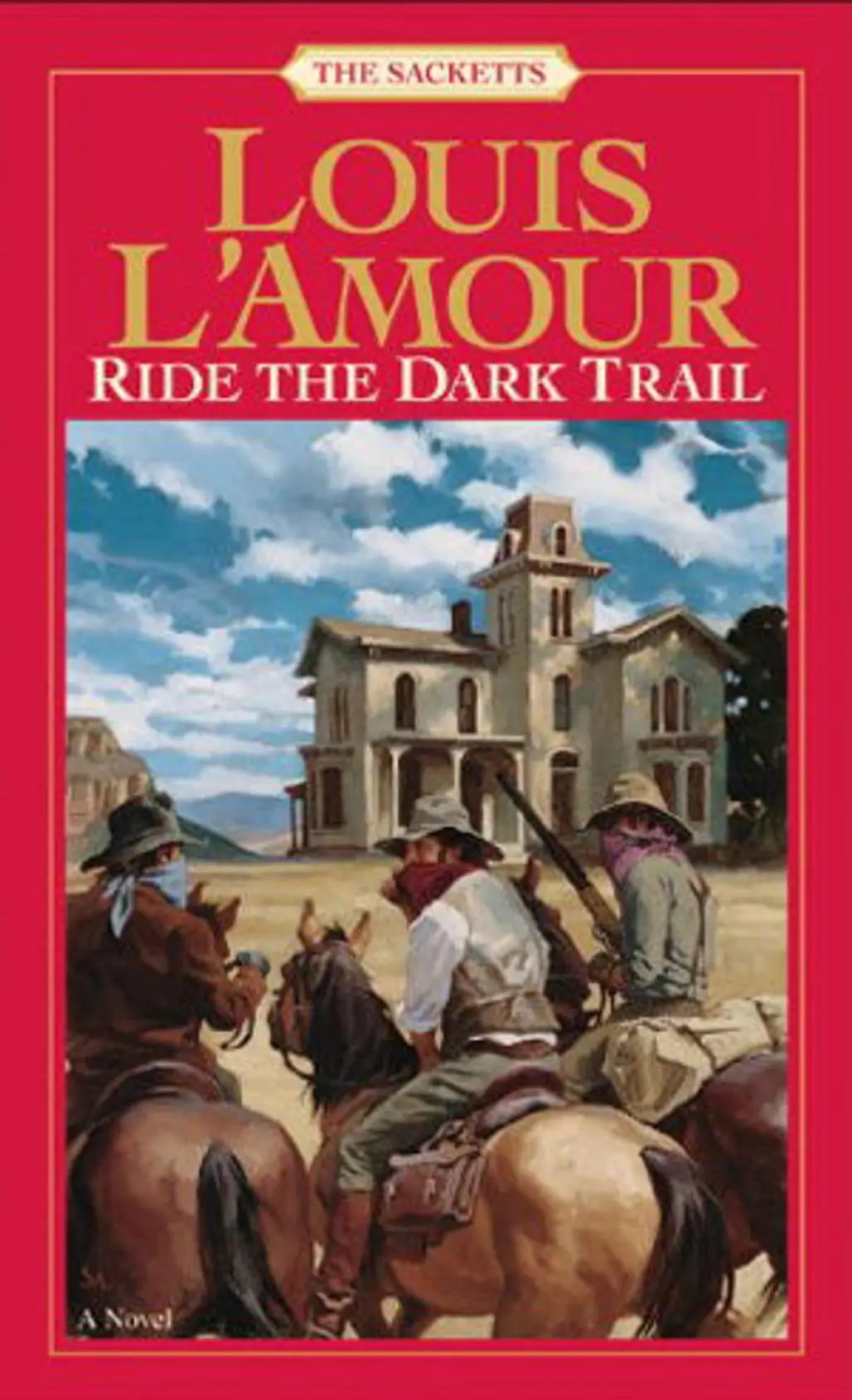 Ride a Dark Trail by Louis L’Amour