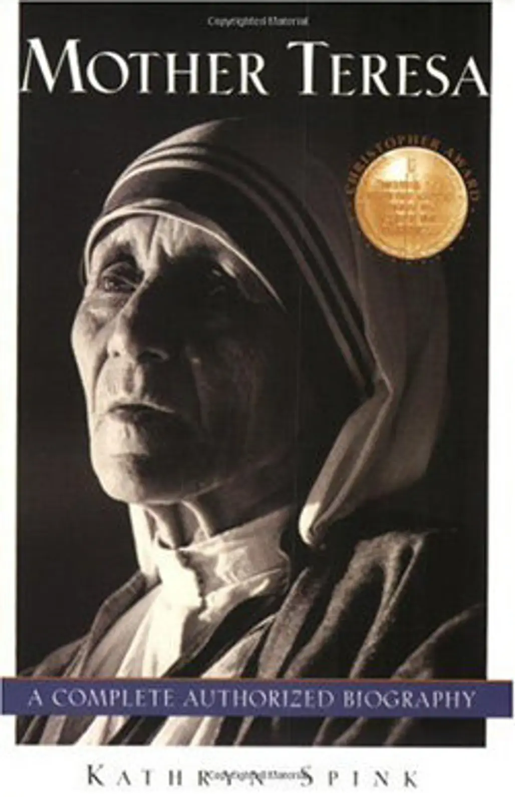 Mother Teresa: a Complete and Authorized Biography by Kathryn Spink