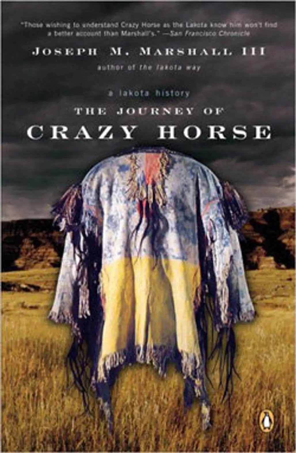 The Journey of Crazy Horse: a Lakota History by Joseph M. Marshall III
