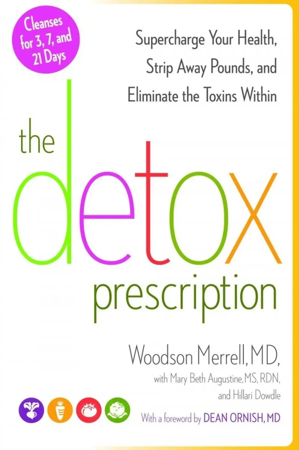 The Detox Prescription by Woodson Merrell, M.D