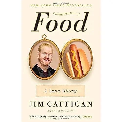 Food: a Love Story by Jim Gaffigan