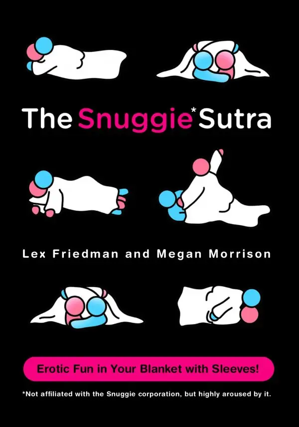 The Snuggie Sutra by Lex Friedman and Megan Morrison