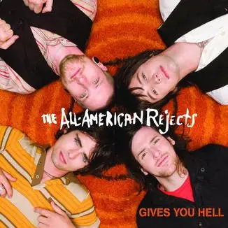 Gives You Hell - the All-American Rejects