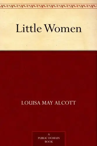 Little Women ﻿by Louisa May Alcott