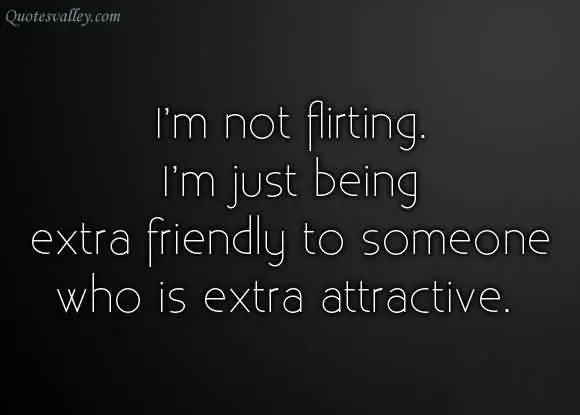 Friendly or Flirting