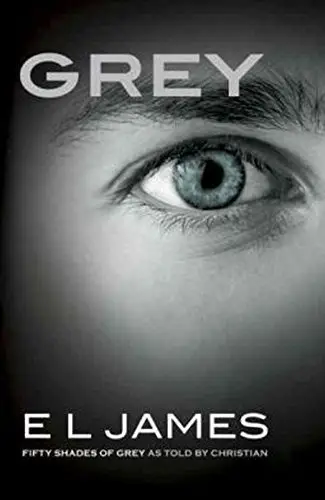 ”Grey: Fifty Shades of Grey as Told by Christian”
