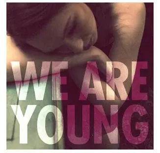 We Are Young - Fun (Feat. Janelle Monáe)