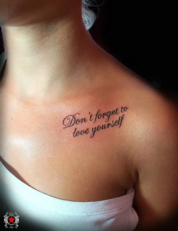 Dont forget to love yourself tattoo on the upper