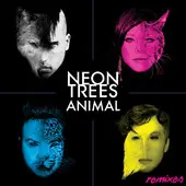 Animal – Neon Trees