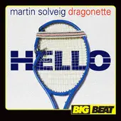 Hello – Martin Solveig & Dragonette