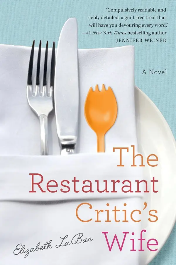 The Restaurant Critic's Wife by Elizabeth Laban