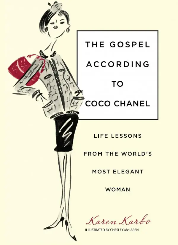 The Gospel According to Coco Chanel by Karen Karbo