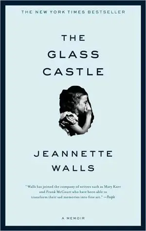 “the Glass Castle” by Jeanette Walls