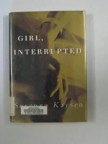 Girl, Interrupted by Susanna Kaysen