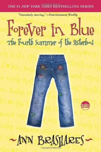 Forever in Blue: the Fourth Summer of the Sisterhood by Ann Brashares